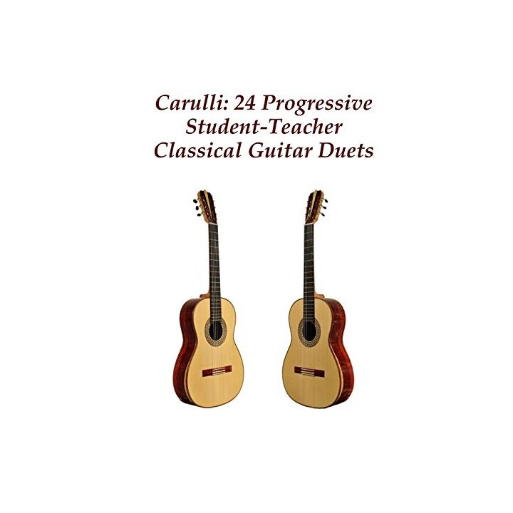 Carulli: 24 Progressive Student-Teacher Classical Guitar Duets